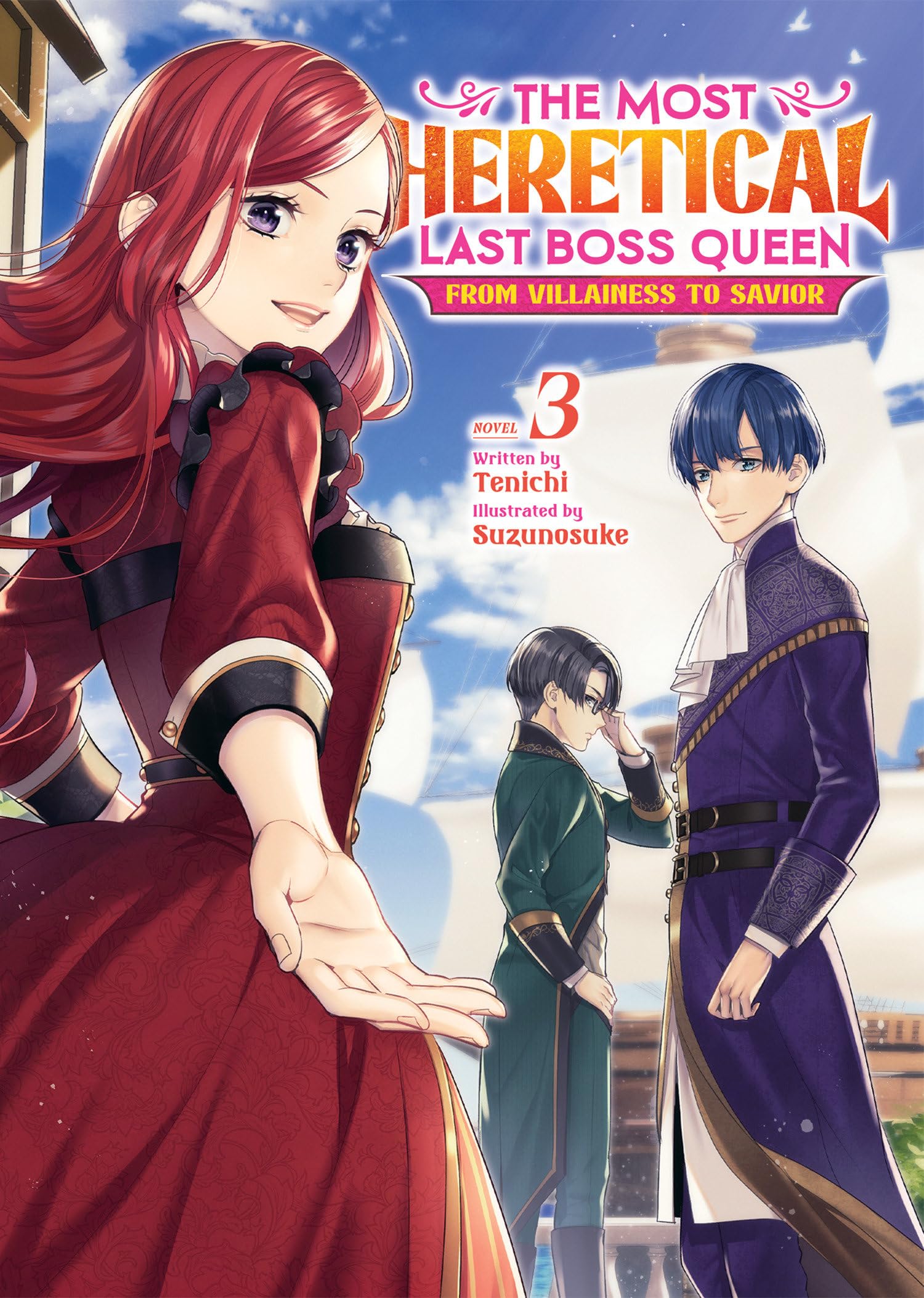 The Most Heretical Last Boss Queen: From Villainess To Savior (Light Novel) Vol. 3,New