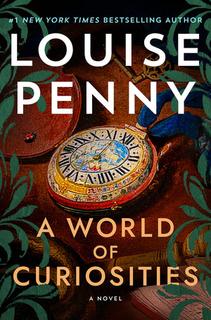 A World Of Curiosities: A Novel (Chief Inspector Gamache Novel, 18)