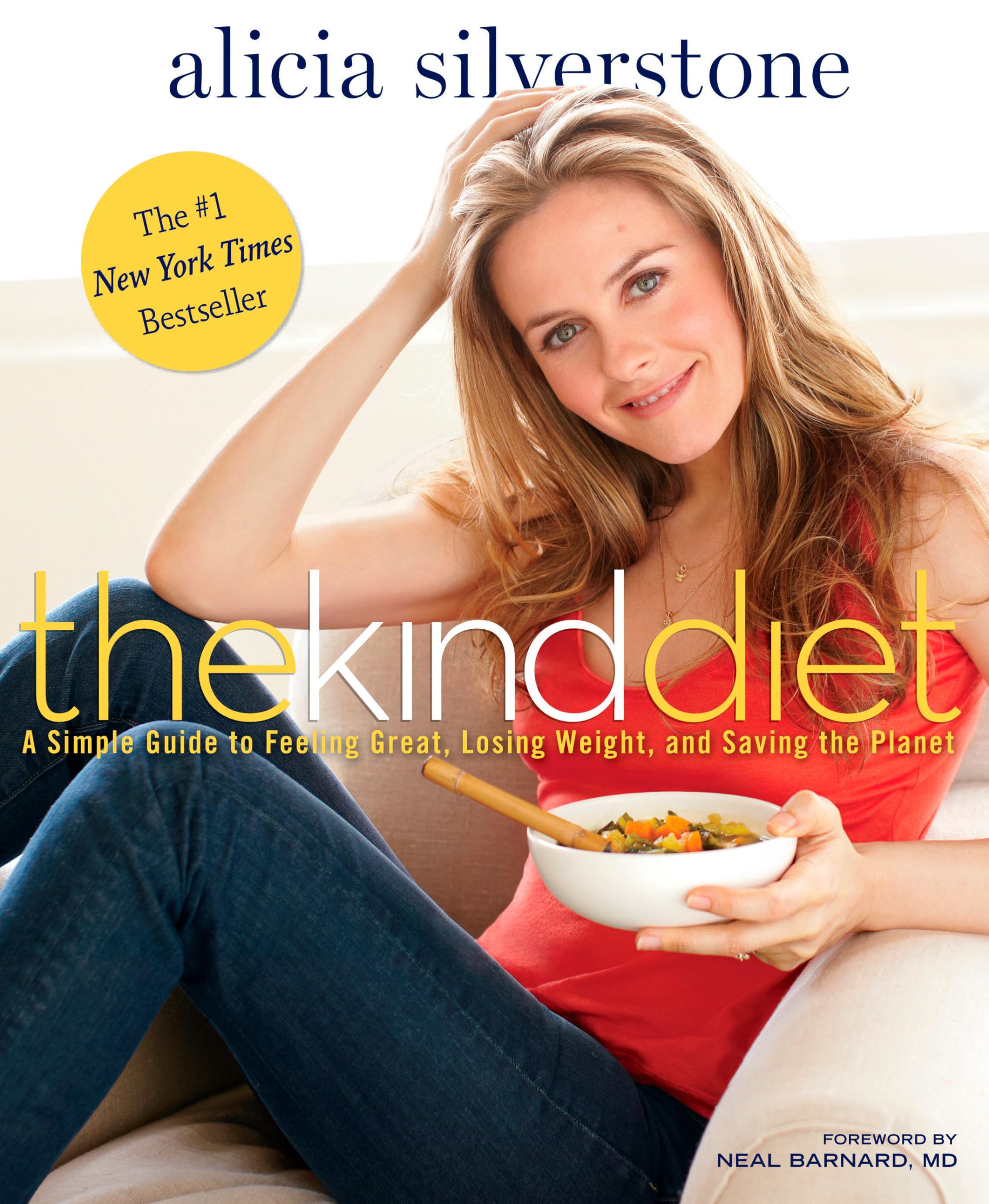 The Kind Diet: A Simple Guide to Feeling Great, Losing Weight, and Saving the Planet,New