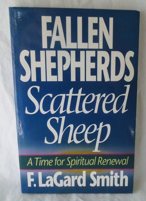 Fallen Shepherds, Scattered Sheep: A Time for Spiritual Renewal,Used