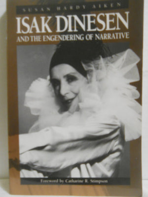 Isak Dinesen And The Engendering Of Narrative (Women In Culture And Society)