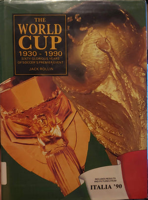 The World Cup 19301990: Sixty Glorious Years of Soccer's Premier Event,Used