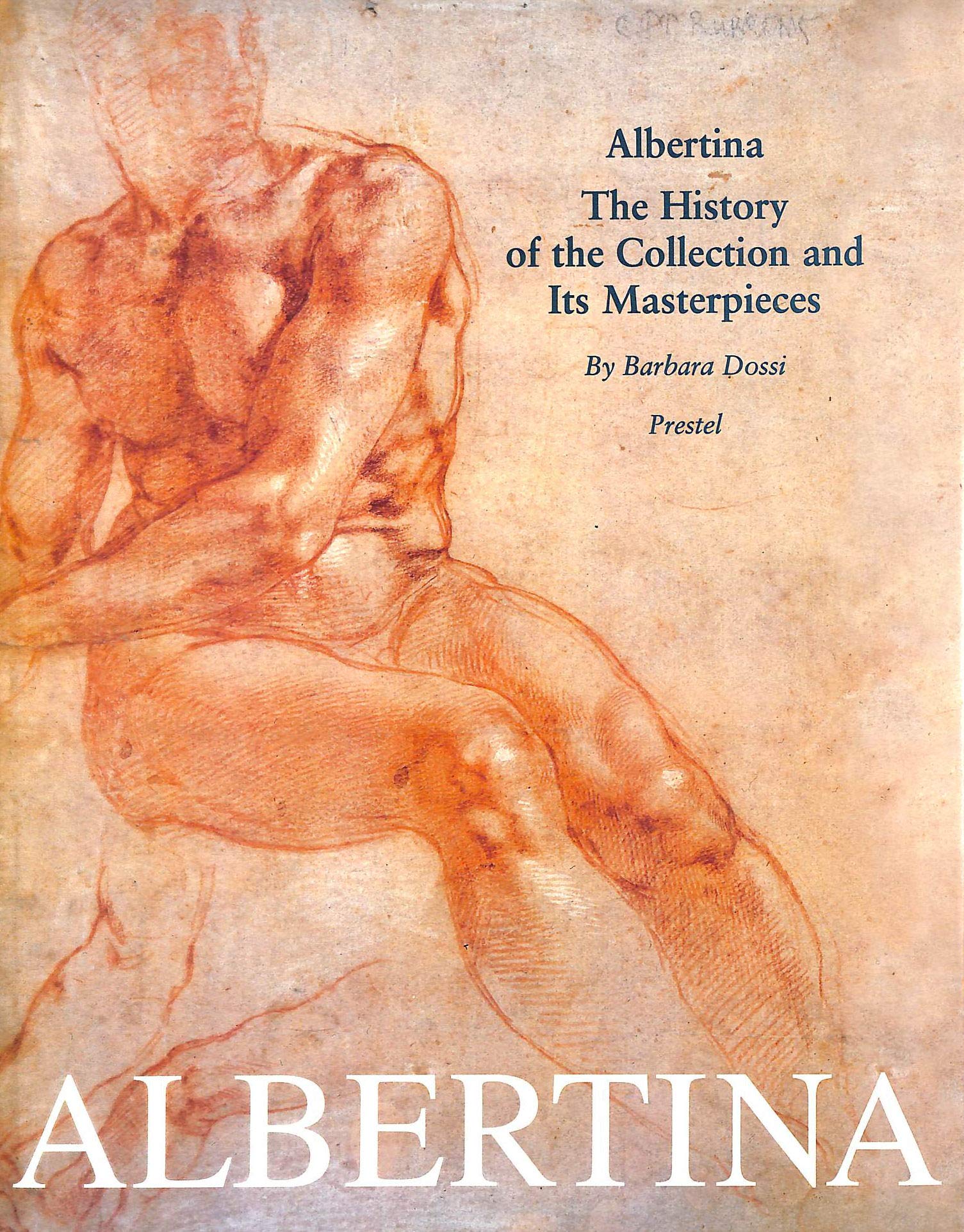 Albertina: The History of the Collection and Its Masterpieces,Used