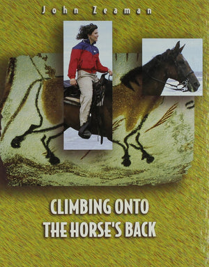 Climbing Onto the Horse's Back (Before They Were Pets),Used