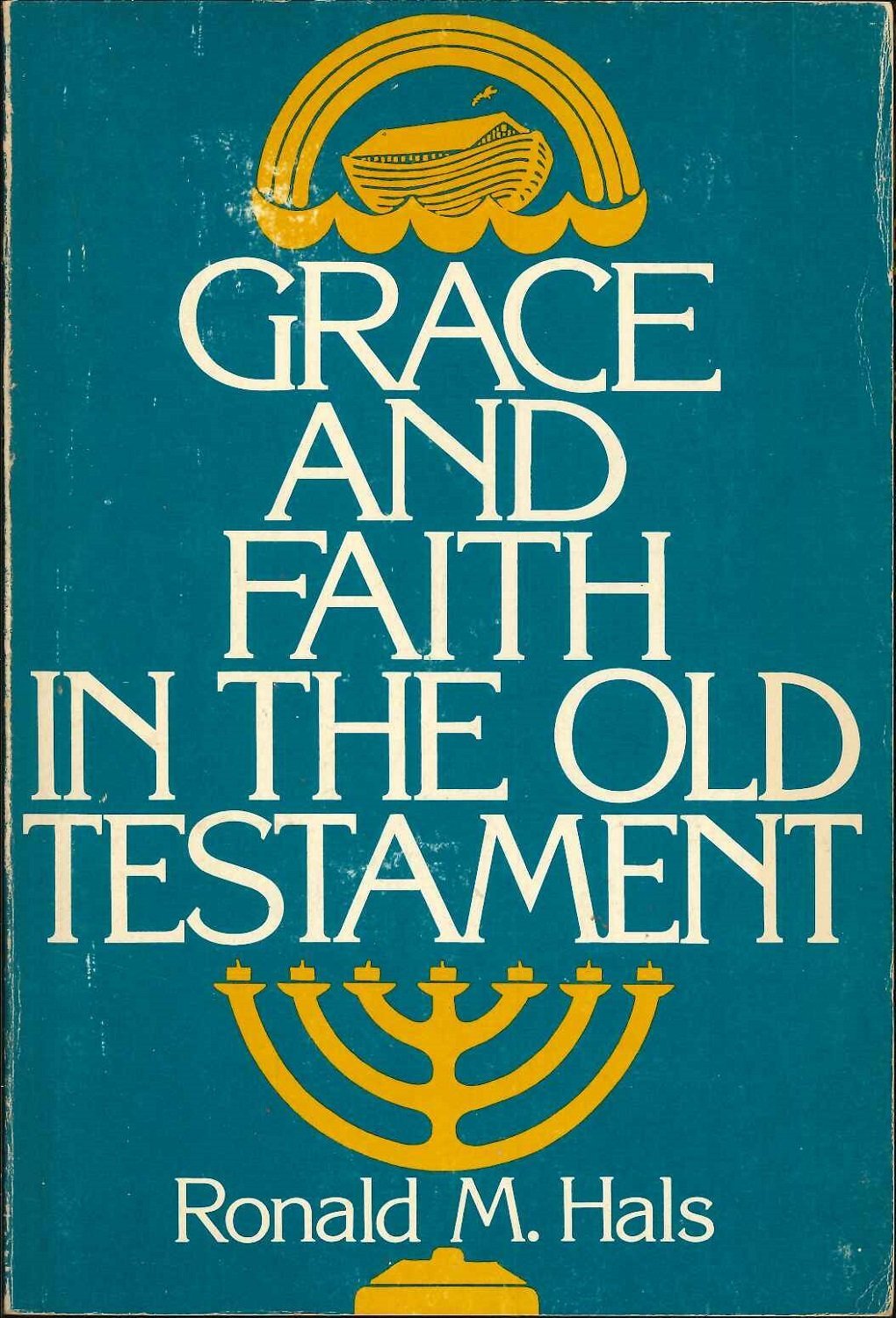 Grace and faith in the Old Testament,Used