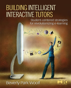Building Intelligent Interactive Tutors: Studentcentered Strategies for Revolutionizing Elearning,Used
