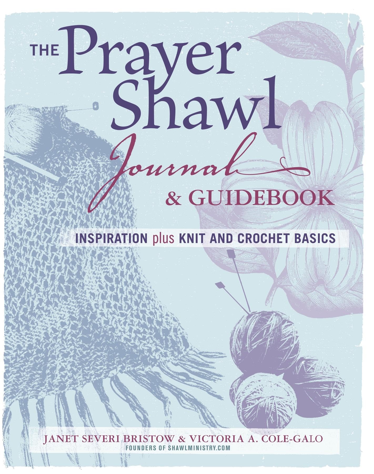 The Prayer Shawl Journal & Guidebook: inspiration plus knit and crochet basics,Used