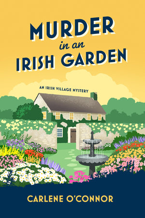 Murder In An Irish Garden (An Irish Village Mystery)