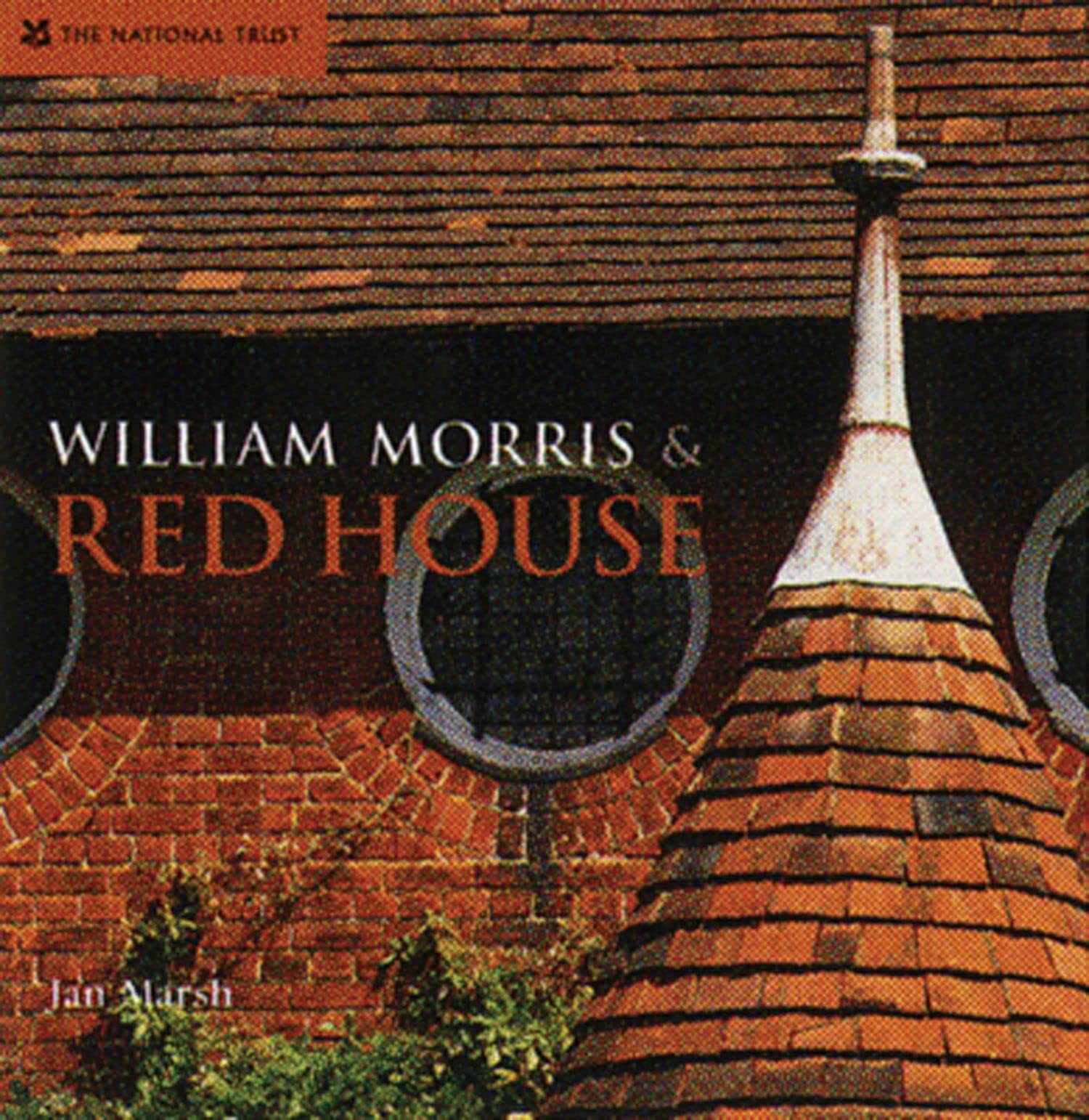William Morris & Red House: A Collaboration Between Architect and Owner,Used