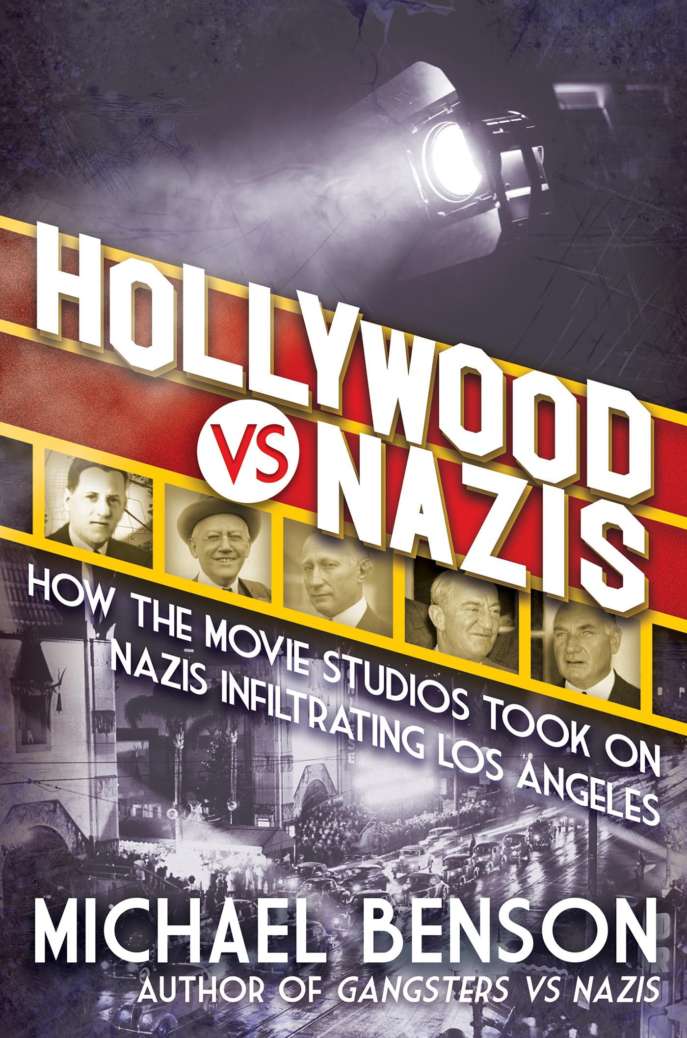 Hollywood Vs. Nazis: How The Movie Studios Took On Nazis Infiltrating Los Angeles