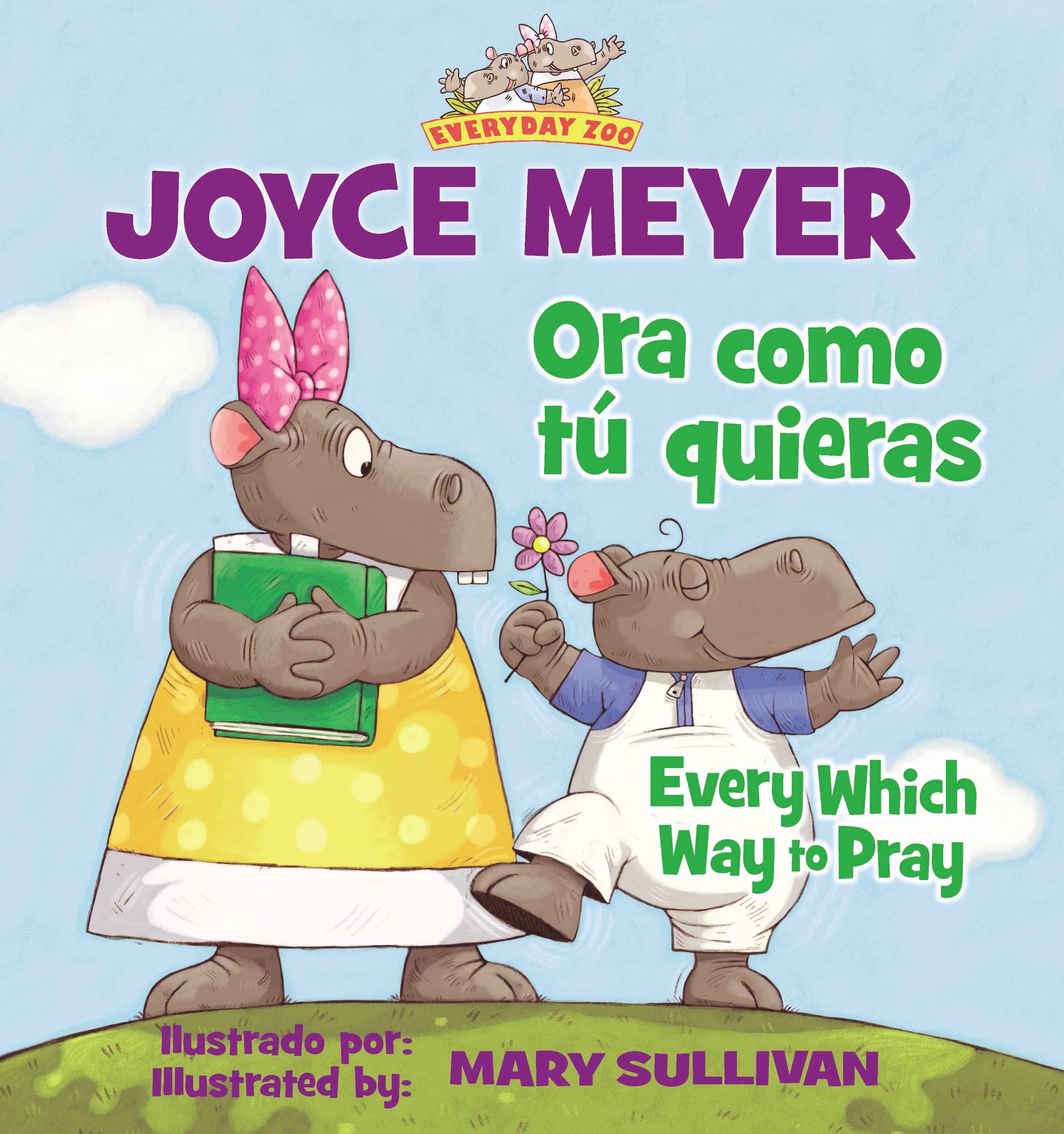 Every Which Way To Pray (Bilingual) / Ora como t quieras (Bilinge) (Everyday Zoo) (Spanish Edition),Used