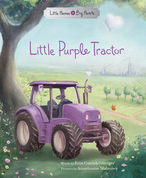 Little Purple Tractor: An Inspiring Book For Kids About Selfesteem, Courage, And Independence (Little Heroes, Big Hearts),New