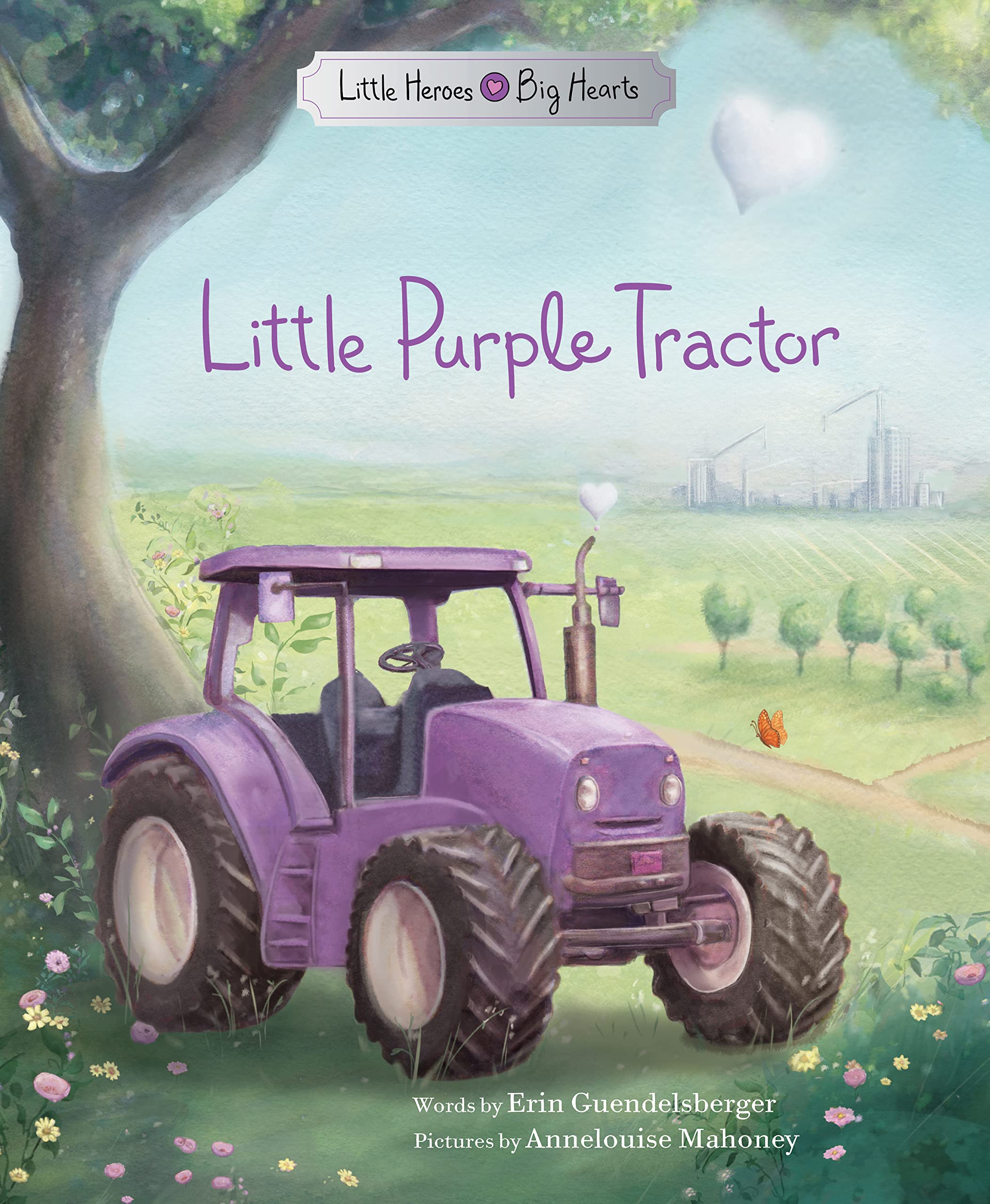 Little Purple Tractor: An Inspiring Book For Kids About Selfesteem, Courage, And Independence (Little Heroes, Big Hearts),Used
