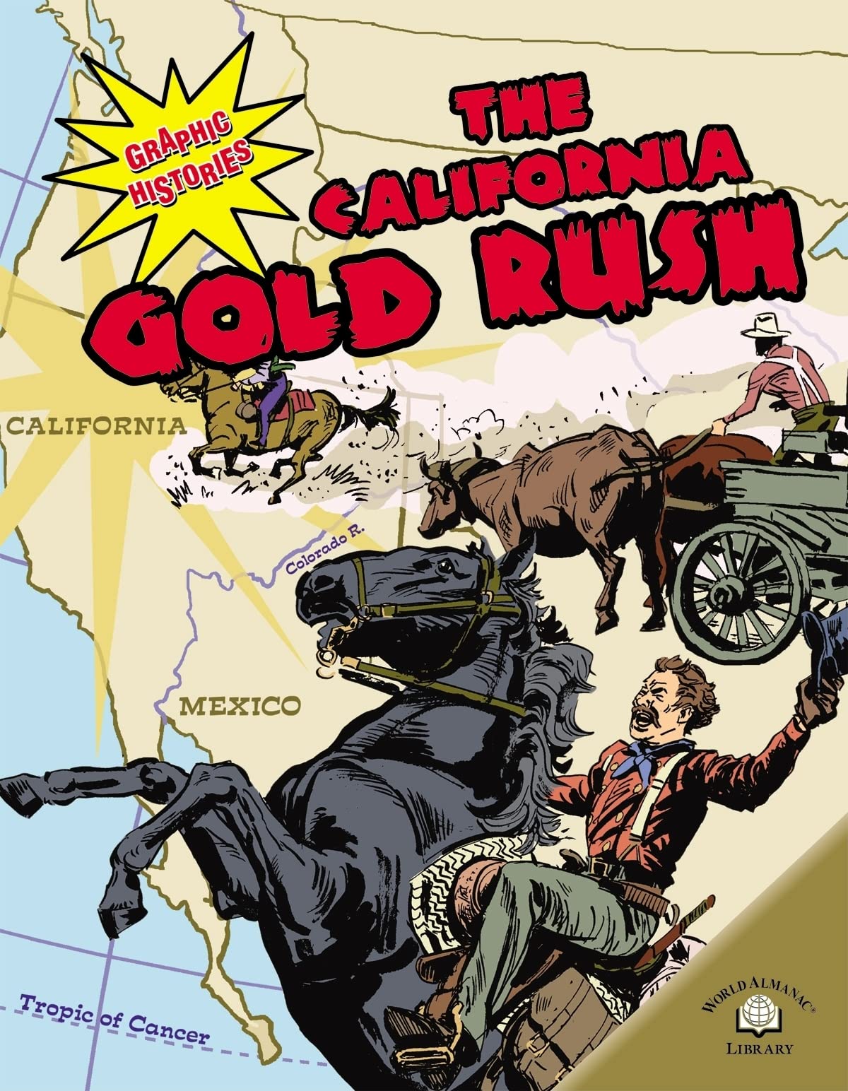 The California Gold Rush (Graphic Histories),Used