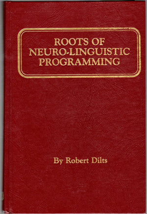 Roots of Neuro Linguistic Programming,Used