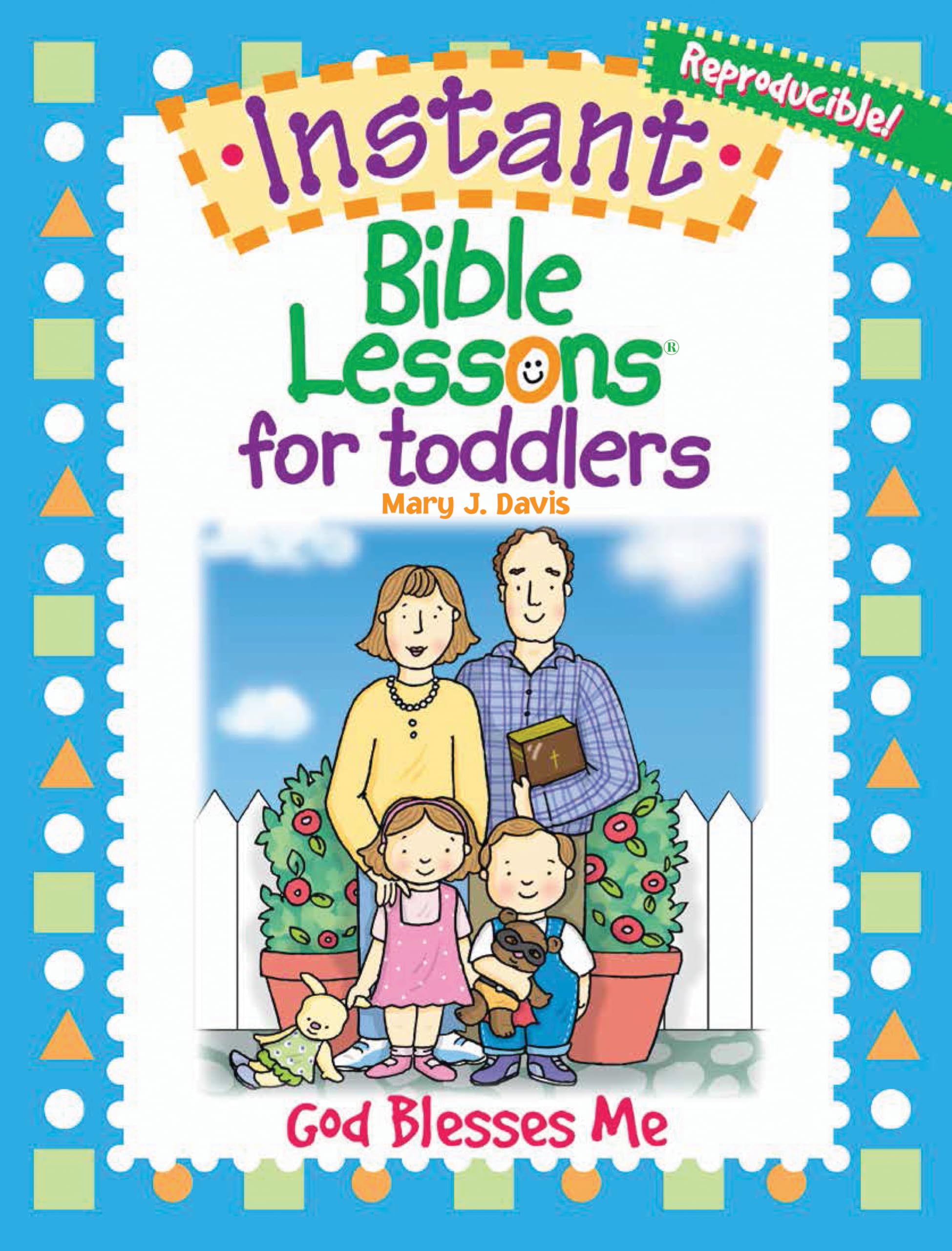God Blesses Me: God Blesses Me (Instant Bible Lessons For Toddlers)