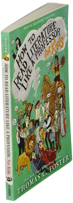 How To Read Literature Like A Professor: For Kids