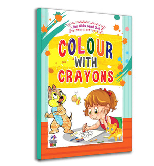 Colour With Crayons Activity, Animal, Flowers, Transport, Alphabet Book For Kids Age 3 - 6 Years - Children Drawing And Colouring Book For Early Learners