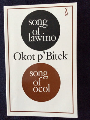 Song of Lawino & Song of Ocol (African Writers Series),New