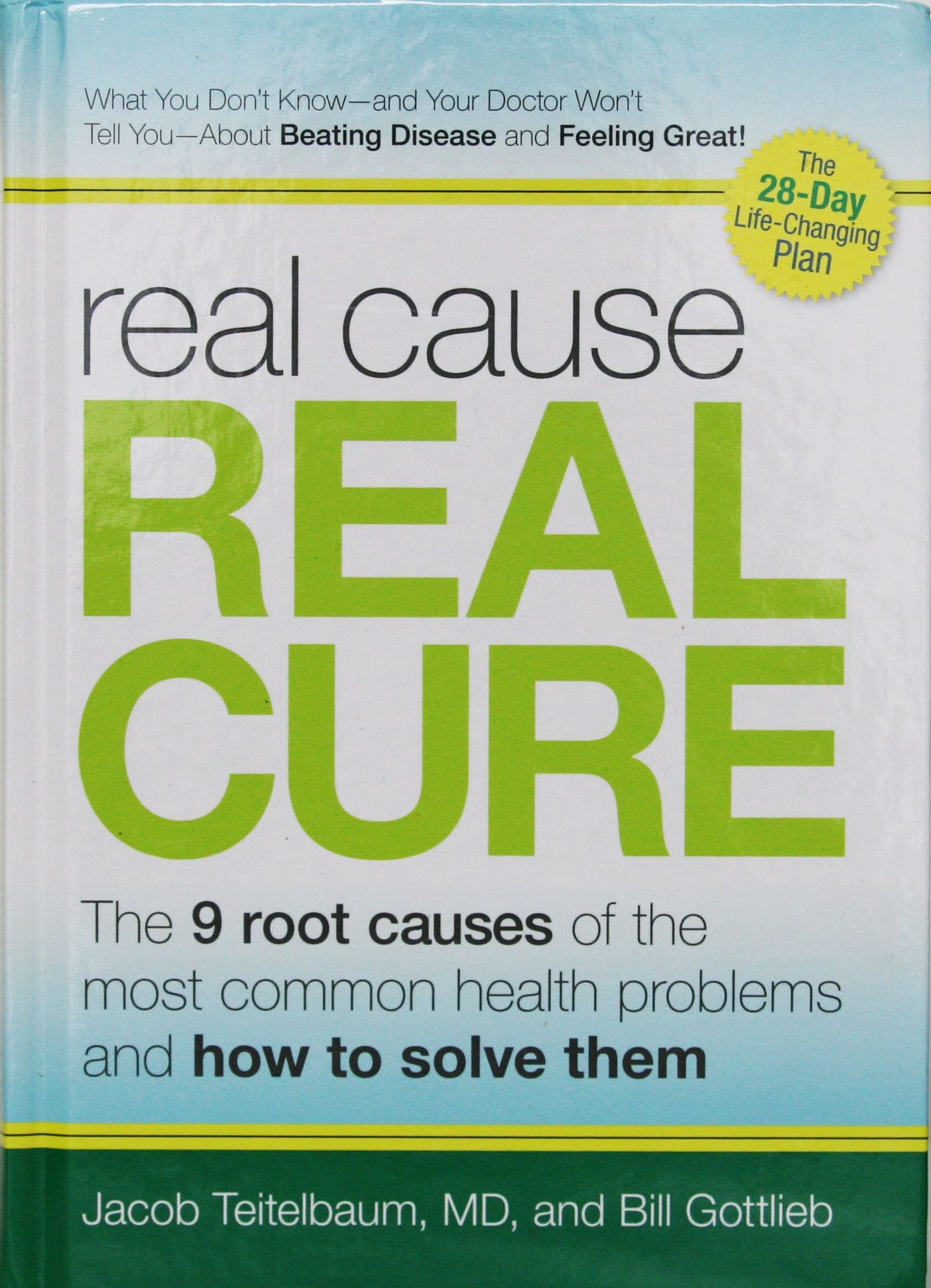 Real Cause, Real Cure: The 9 Root Causes of the Most Common Health Problems and How to Solve Them,Used