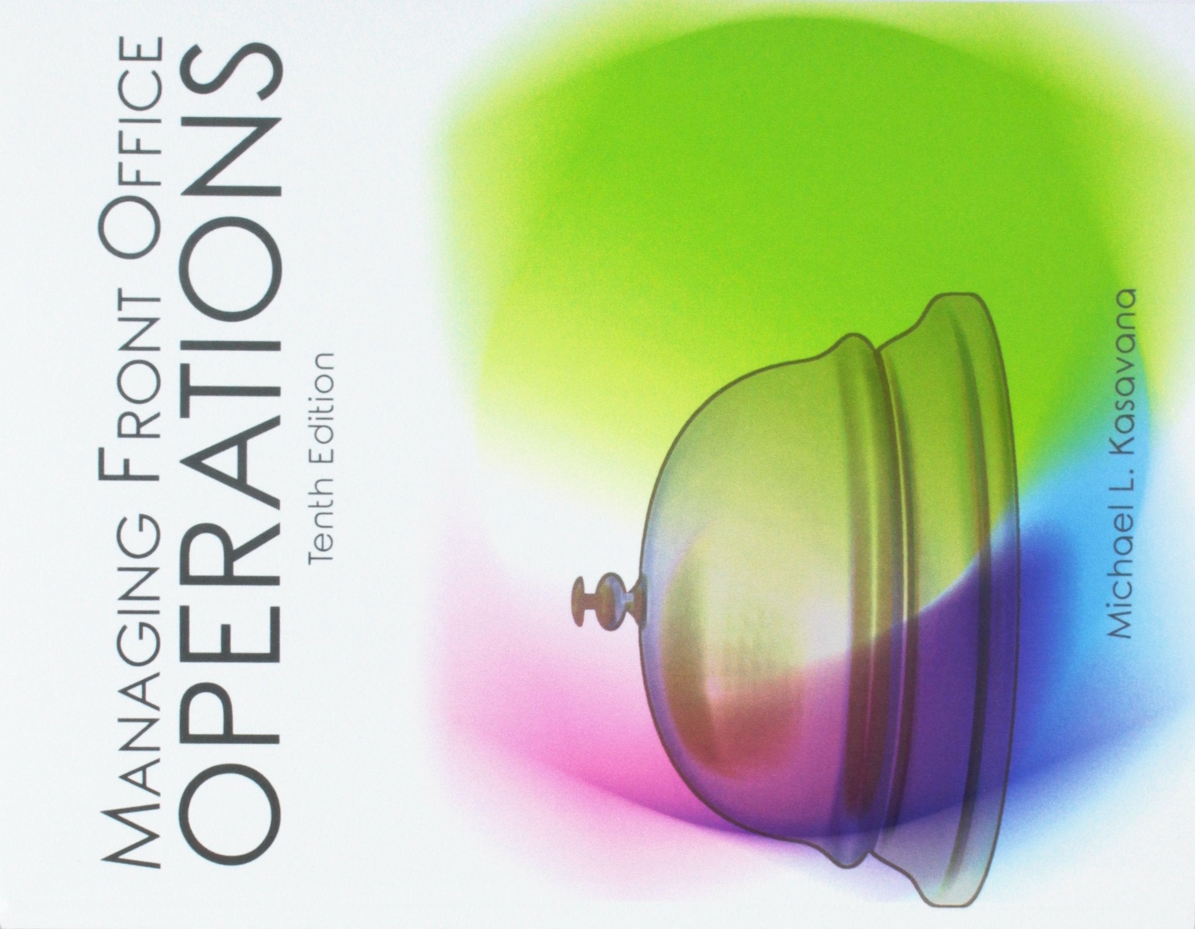 Managing Front Office Operations,New