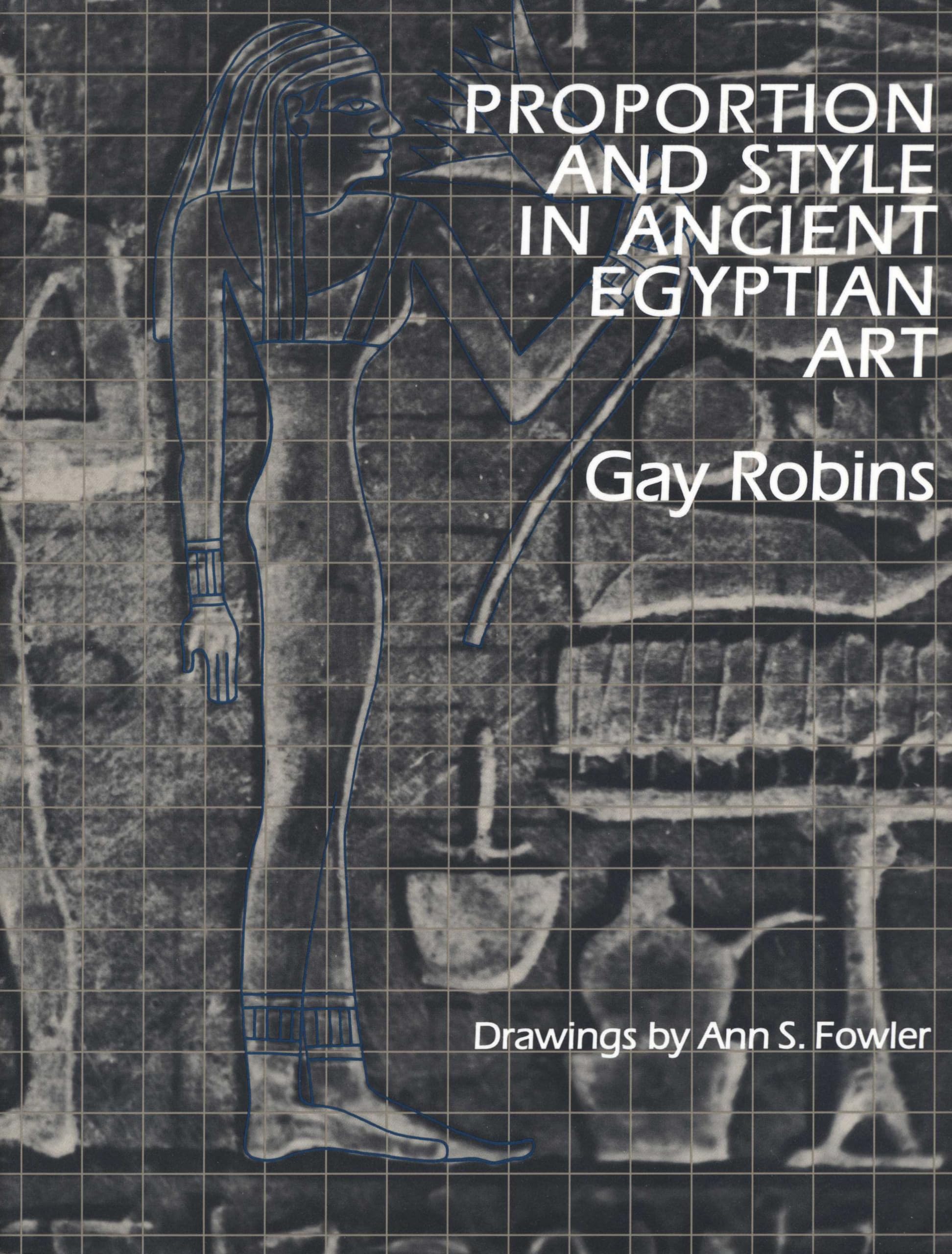 Proportion And Style In Ancient Egyptian Art,New