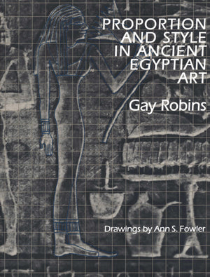Proportion And Style In Ancient Egyptian Art,New