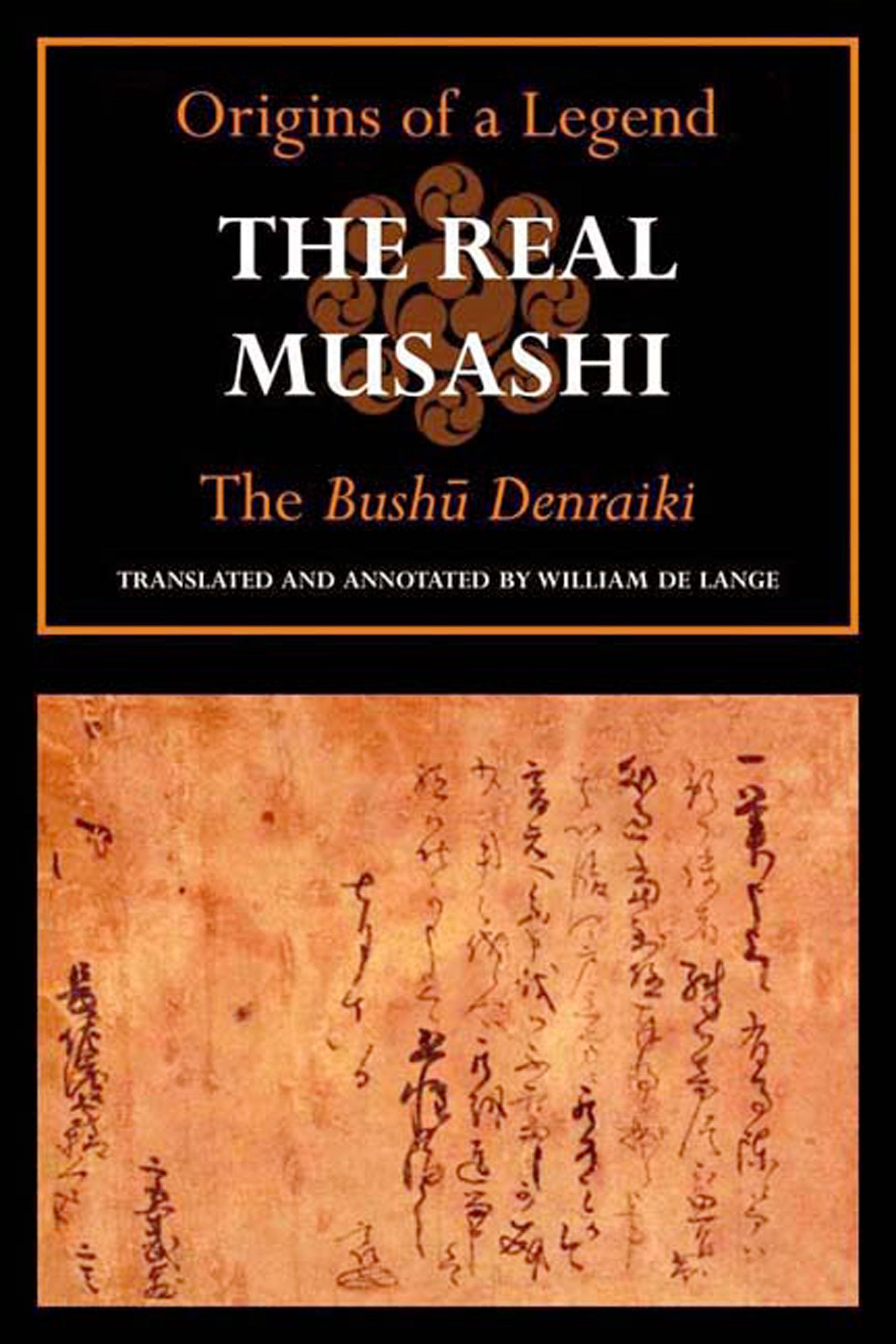 The Real Musashi: The Bushudenraiki (Origins of a Legend),Used