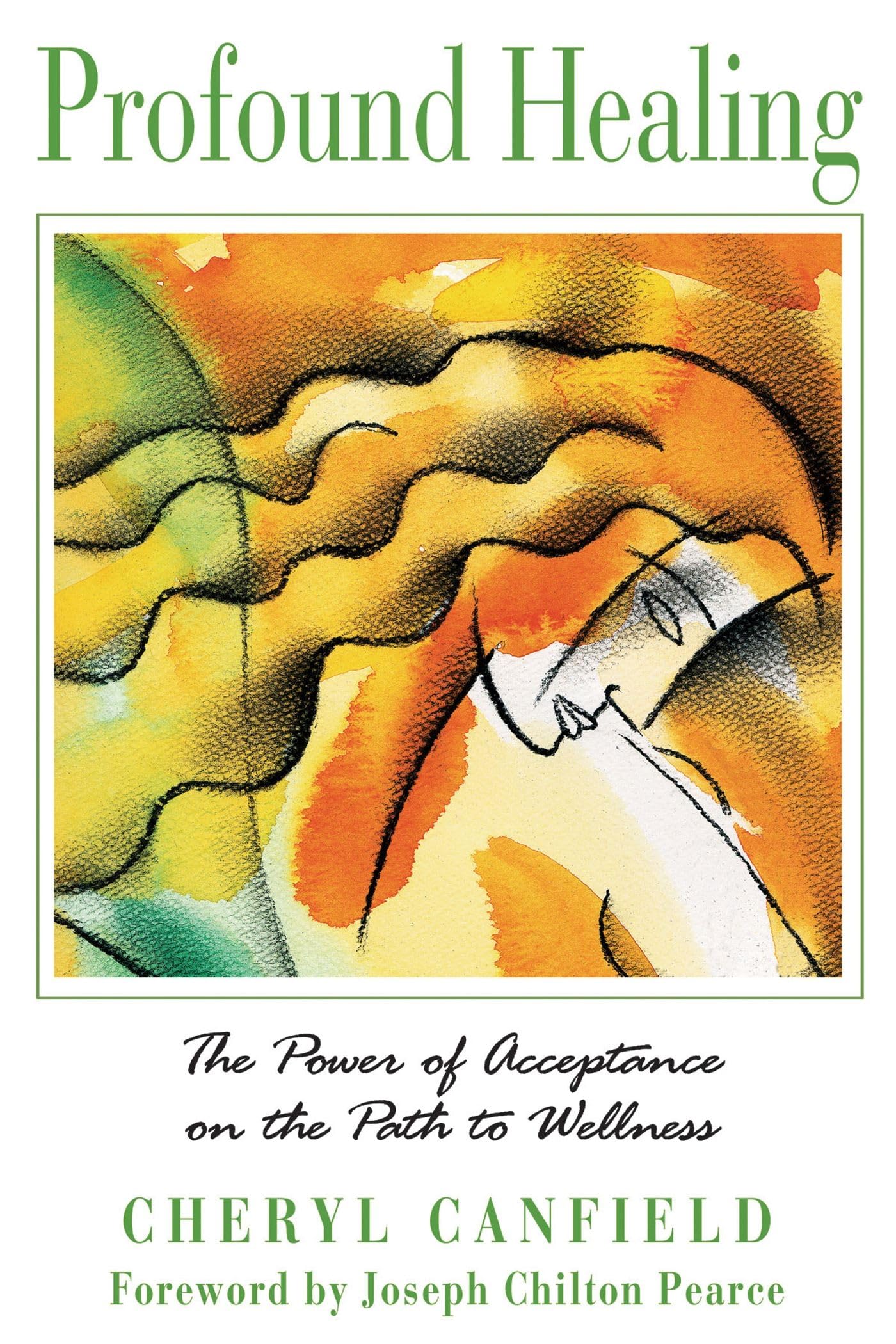 Profound Healing: The Power Of Acceptance On The Path To Wellness