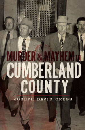 Murder & Mayhem in Cumberland County,Used
