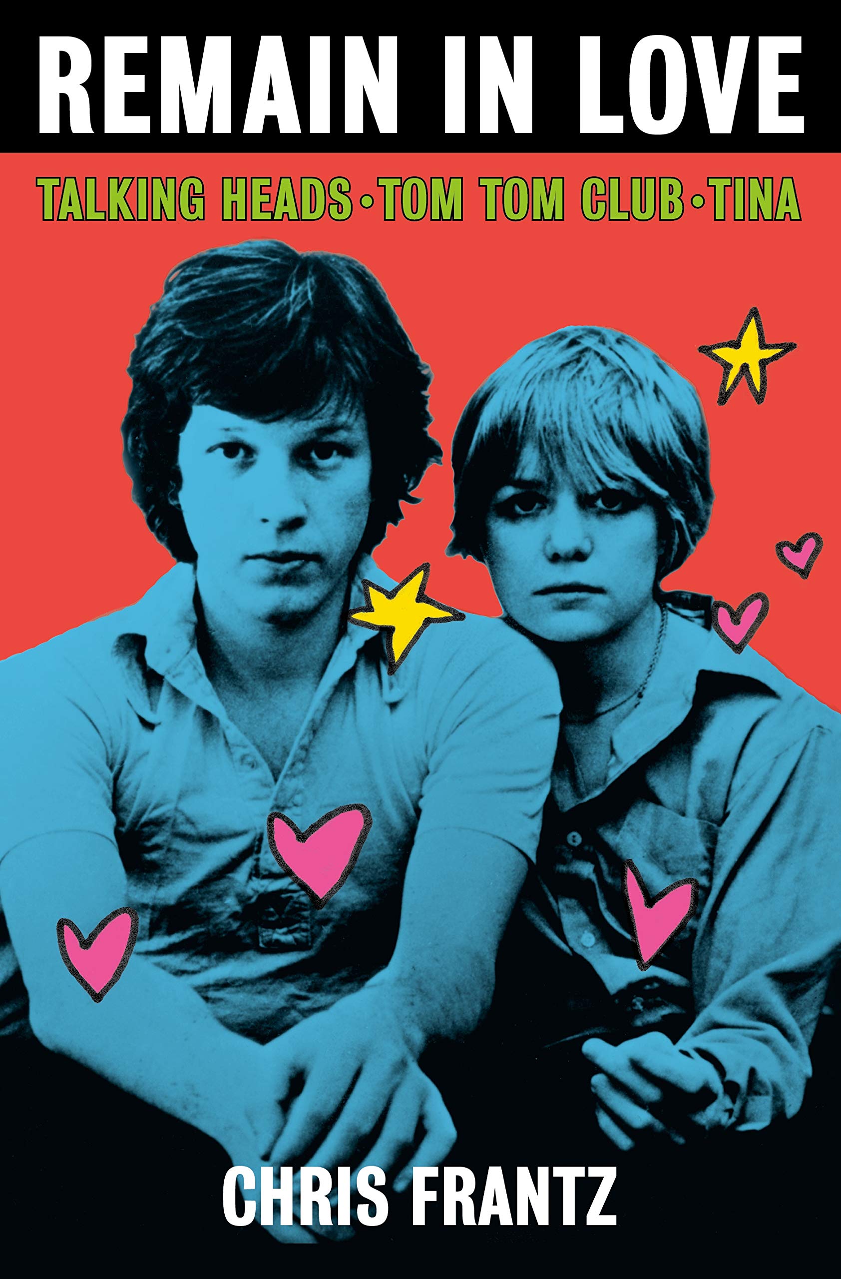Remain in Love: Talking Heads, Tom Tom Club, Tina,New
