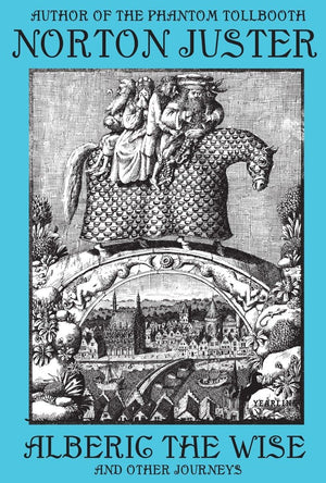 Alberic the Wise and Other Journeys,New