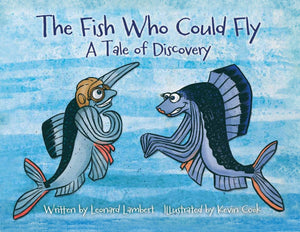 The Fish Who Could Fly: A Tale of Discovery,Used