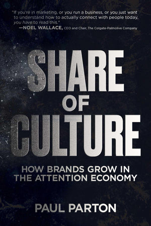 Share Of Culture: How Brands Grow In The Attention Economy