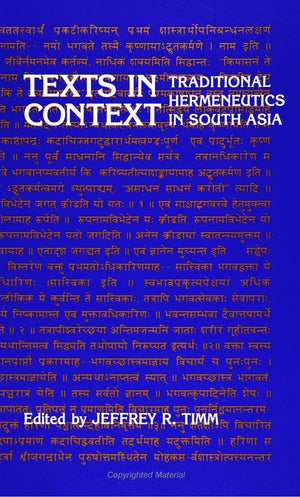 Texts in Context: Traditional Hermeneutics in South Asia,Used