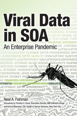Viral Data in SOA: An Enterprise Pandemic,Used