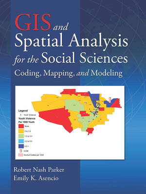 GIS and Spatial Analysis for the Social Sciences: Coding, Mapping, and Modeling (Sociology ReWired),Used