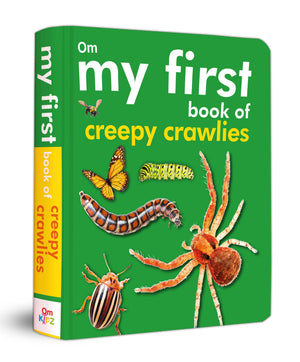 My First Book Of Creepy Crawlies: Learn World Of Insects & Bugs | Explore Ants, Beetles, Butterflies, Spiders & More | Early Nature Learning With Bright Pictures & Simple Names | Nature Awareness | Easy Read-Aloud