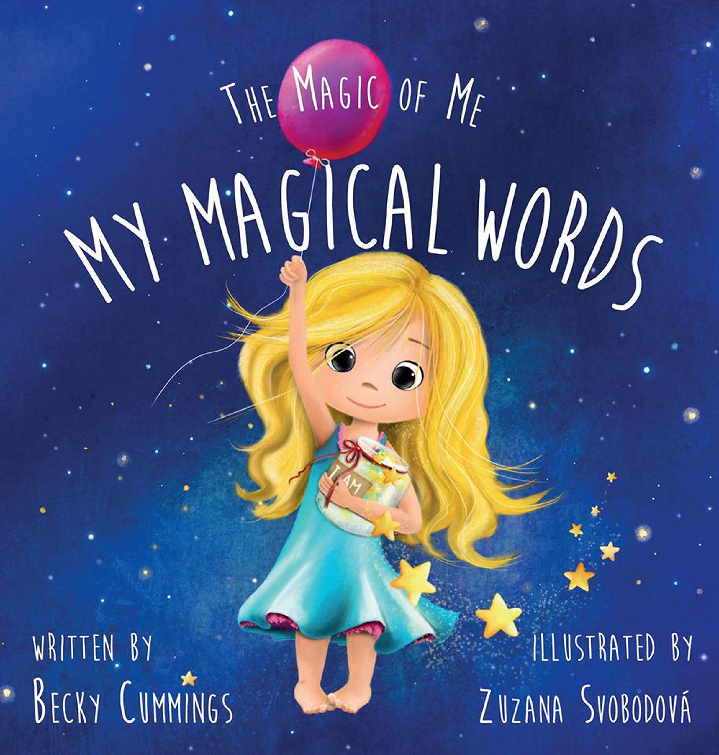 My Magical Words  Teach Kids to Use Words to Boost their Confidence and SelfEsteem! (The Magic of Me),New