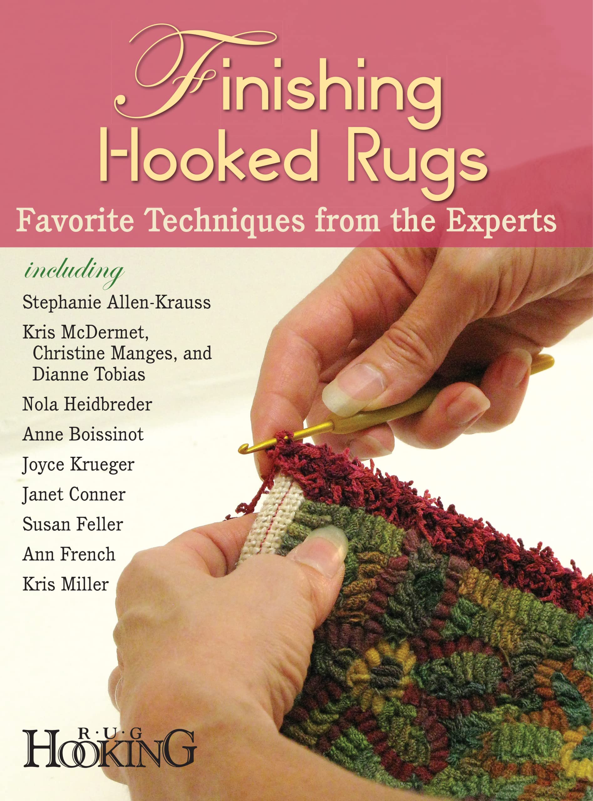 Finishing Hooked Rugs: Favorite Techniques from the Experts,Used