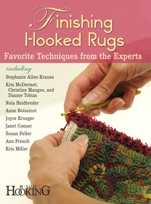 Finishing Hooked Rugs: Favorite Techniques from the Experts,Used