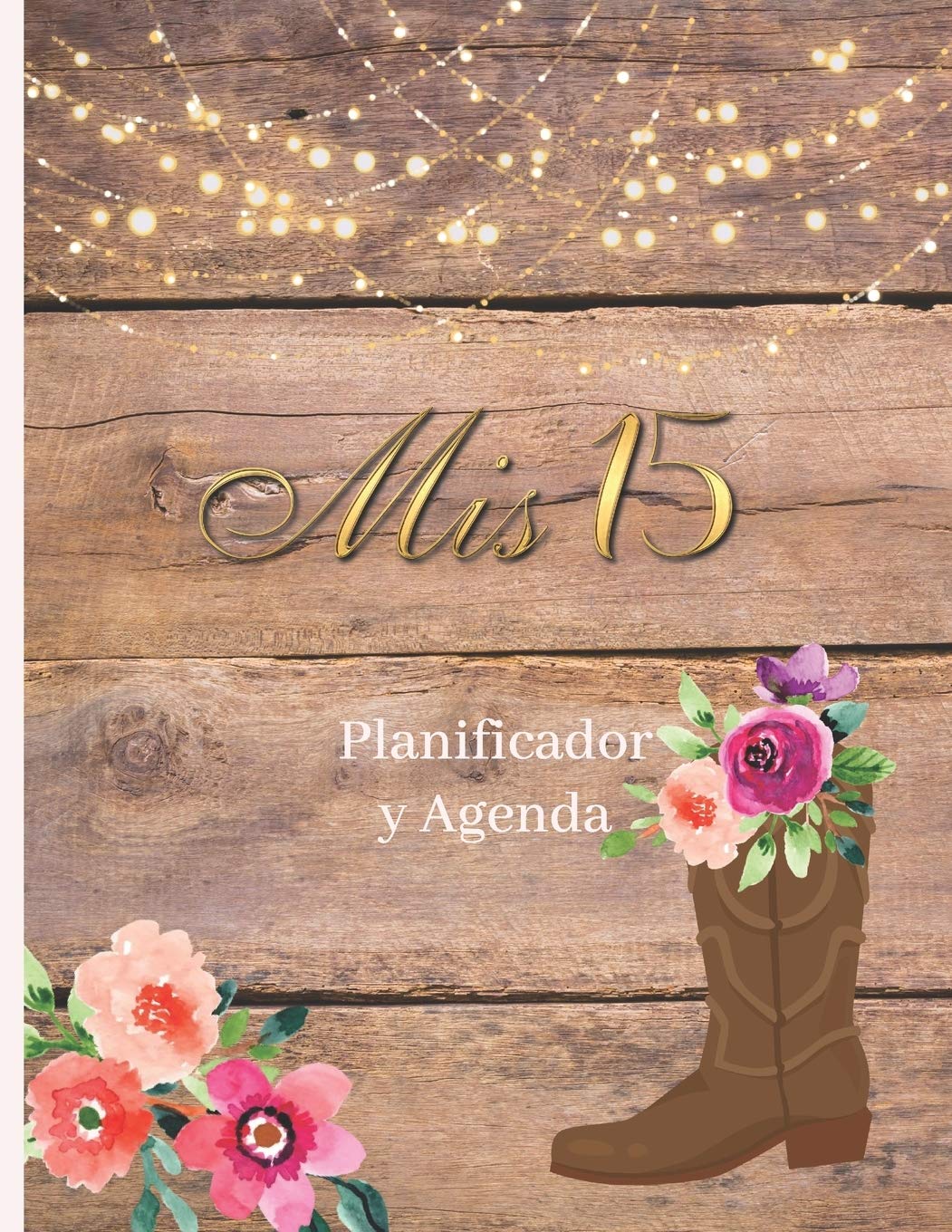 Mis 15 Planificador Y Agenda: Organizador y Agenda para Quinceaeras para planear todas las actividades previas a la fiesta tema ,Used