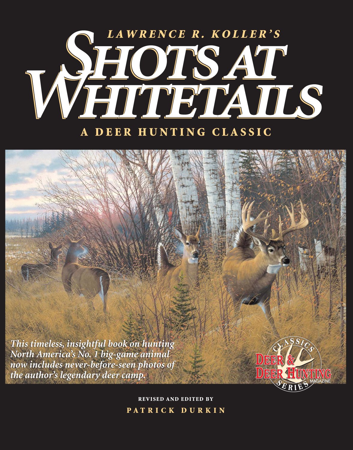 Shots at Whitetails: A Deer Hunting Classic (Deer & Deer Hunting Magazine Classics Series),Used