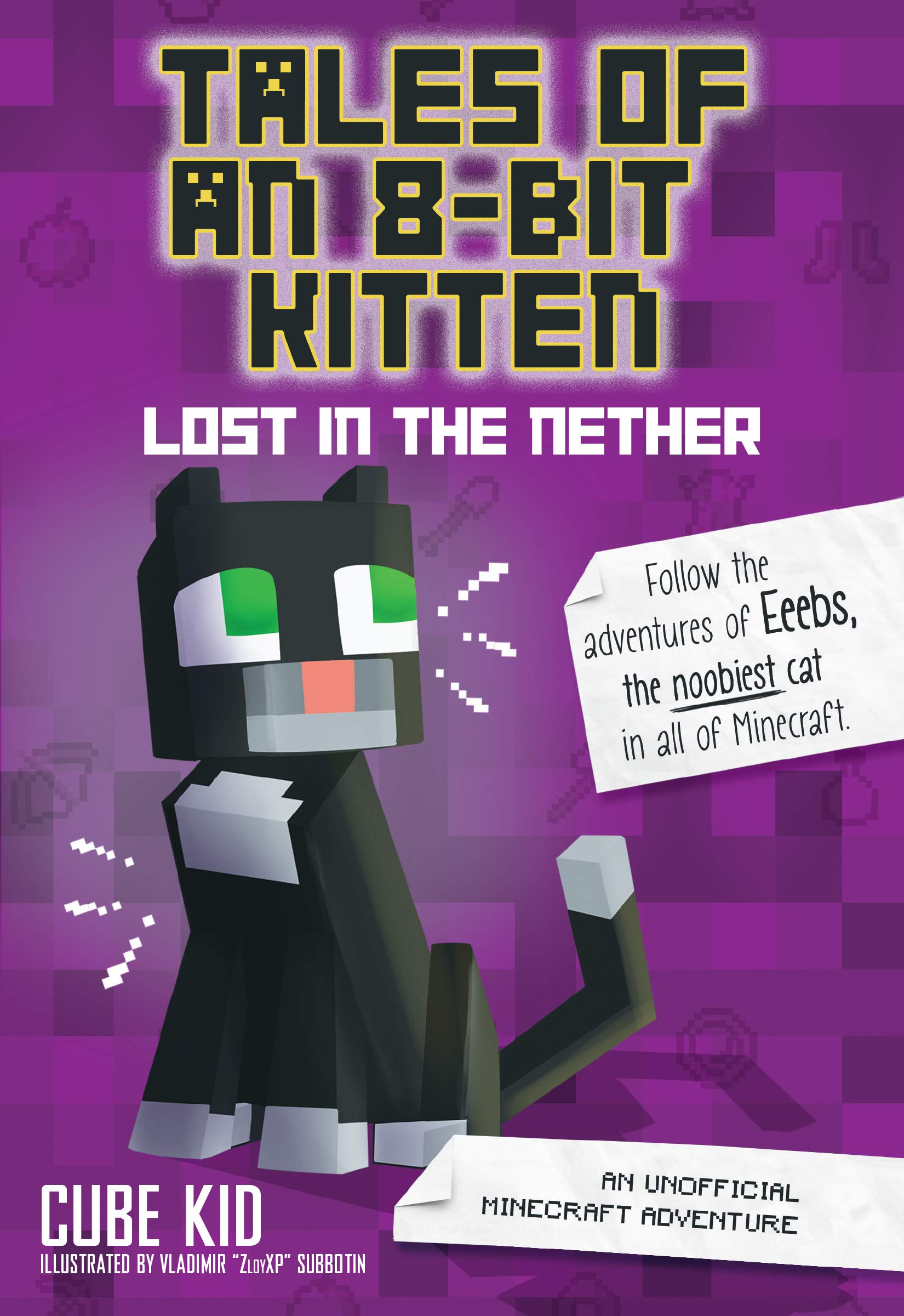 Tales Of An 8Bit Kitten: Lost In The Nether: An Unofficial Minecraft Adventure (Volume 1),Used