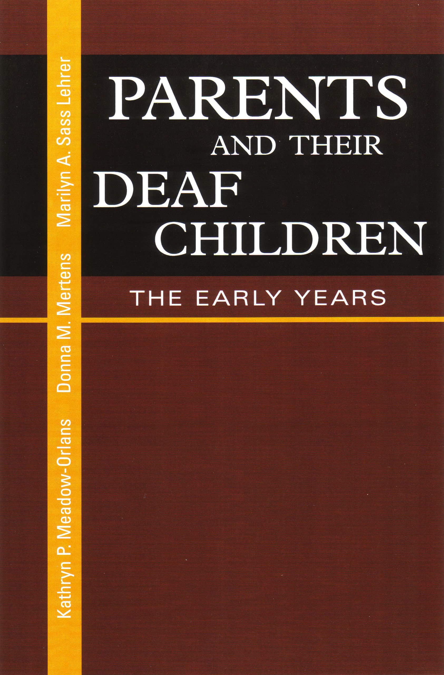 Parents and Their Deaf Children: The Early Years,Used