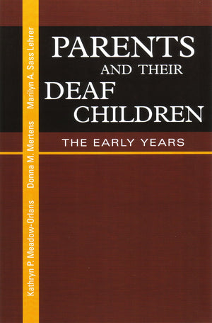 Parents and Their Deaf Children: The Early Years,Used