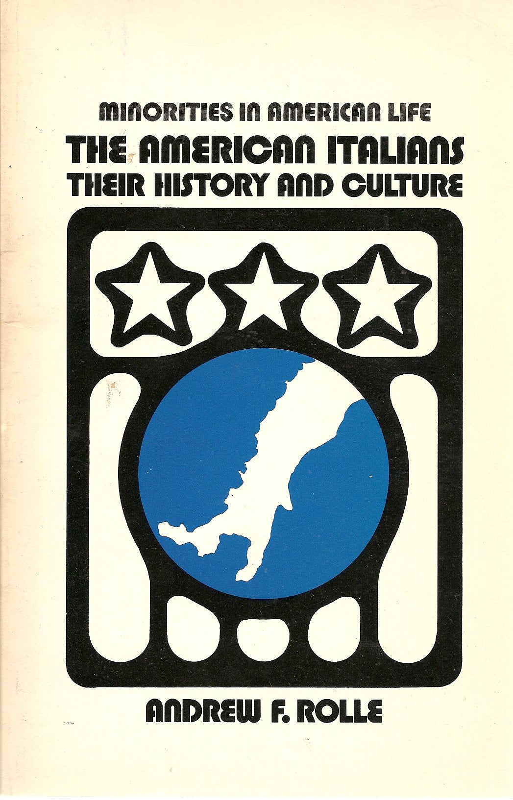 The American Italians: their history and culture (Minorities in American life series),Used