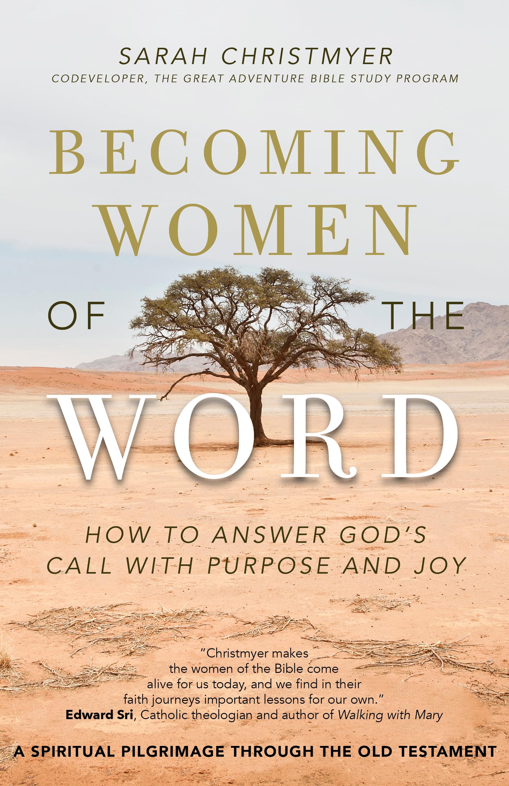 Becoming Women of the Word: How to Answer God's Call with Purpose and Joy,Used