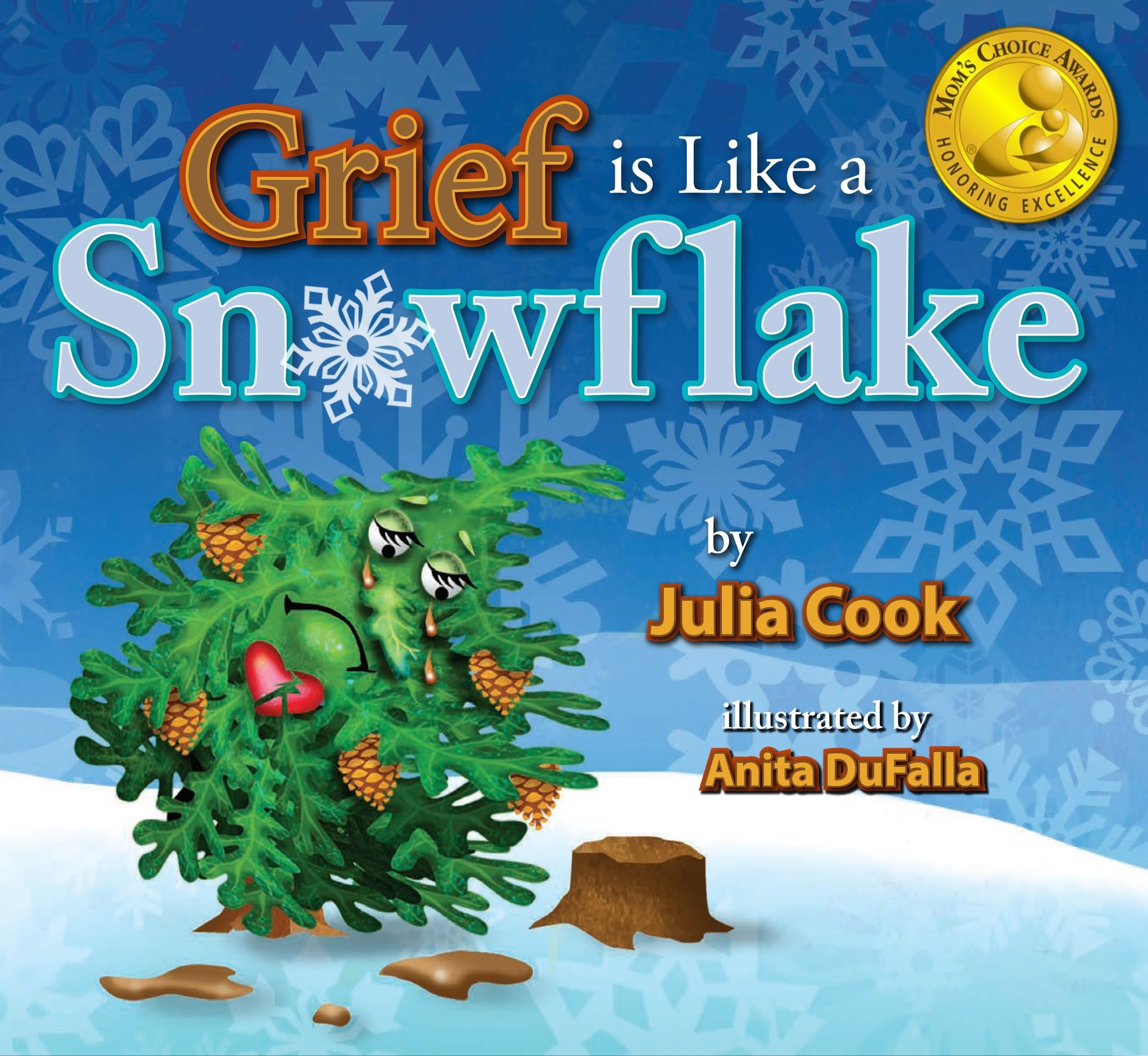 Grief is Like a Snowflake: A Picture Book About the Death of a Loved One,New