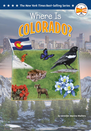 Where Is Colorado? (Who Hq: The 50 States)